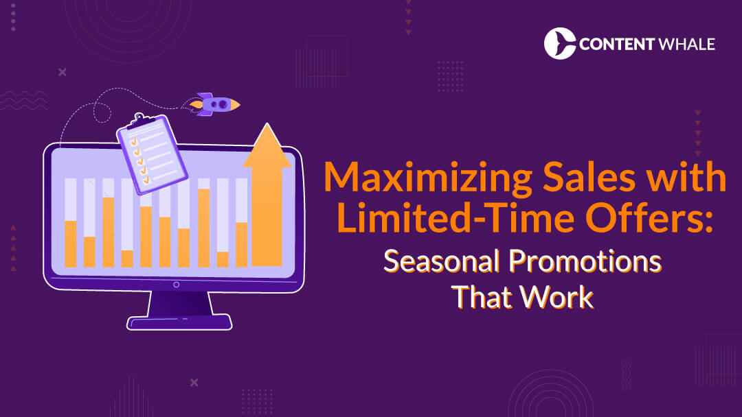 Maximizing Sales with Limited-Time Offers: Seasonal Promotions That Work